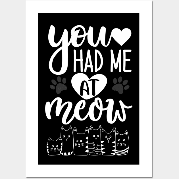 Happy international cat day, You had me at meow , funny and cute design for cat mum Wall Art by BAB